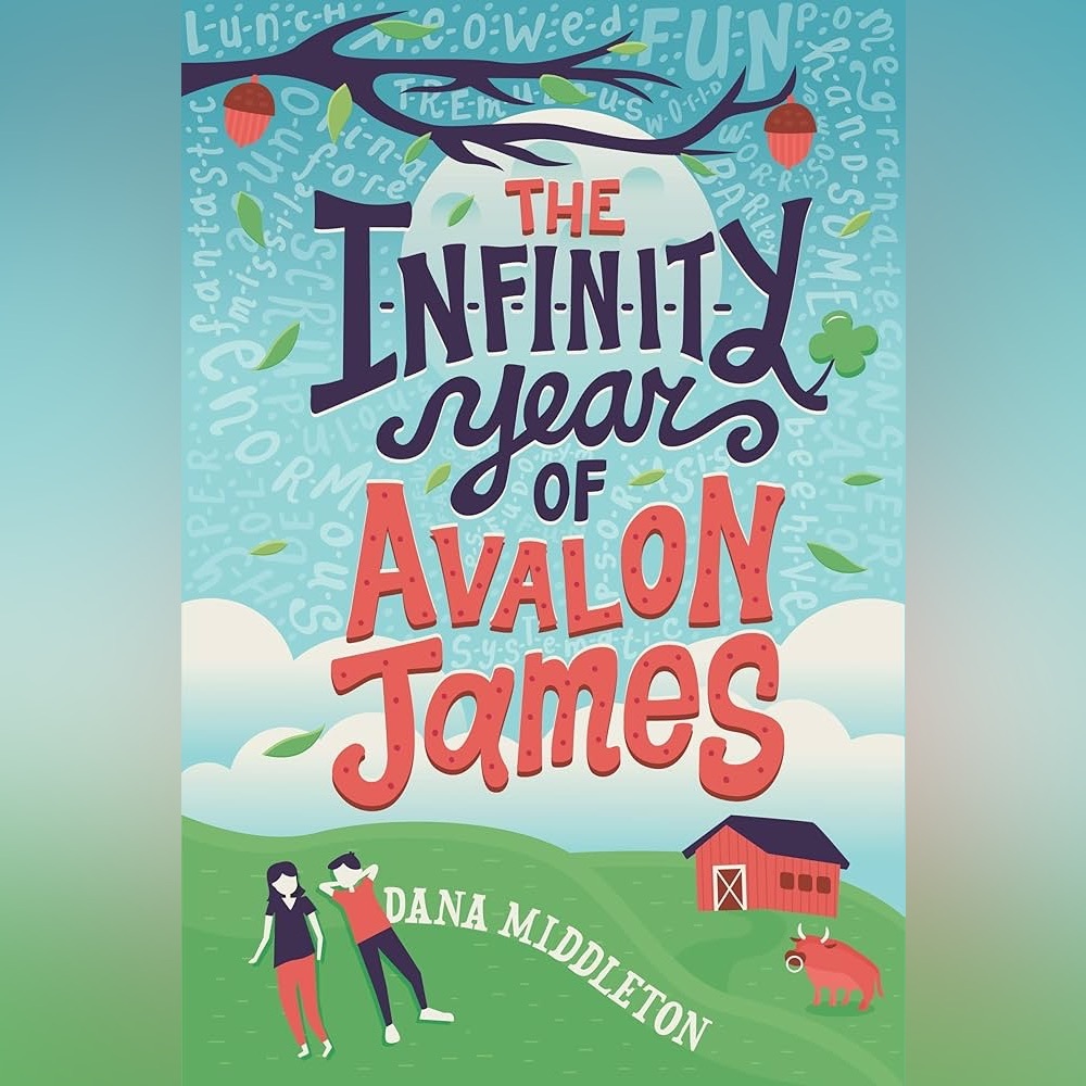 The Infinity Year of Avalon James by Dana Middleton